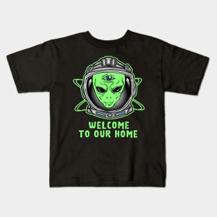 Alien Astronaut Welcome to our Home Kids T-Shirt